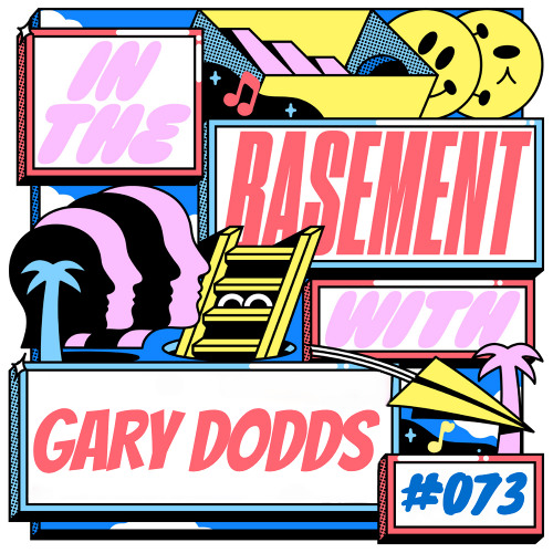 In The Basement 073: with Gary Dodds (Live from Word of Mouth Café in Ibiza)
