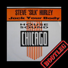 Steve Silk Hurley - Jack Your Body (Nick H Bootleg)