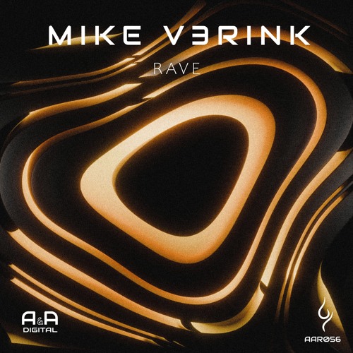MIKE V3RINK - RAVE (ORIGINAL MIX) // OUT NOW! (A & A BLACK)