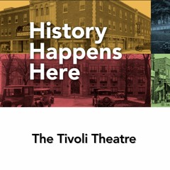 The Arts Section: Documentary Looks Back Tivoli Theatre's 95-Year History