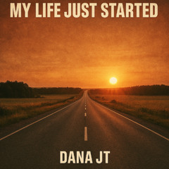 My Life Just Started