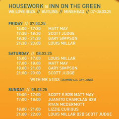Lizzie Curious / Housework / We Love Ibiza / Inn On the Green / Butlins / 09.03.25