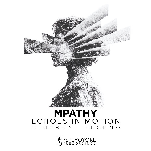 MPathy - Echoes in MotionMartín  [SYYK132MIX] | Steyoyoke