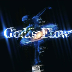 ~ GODiS FLOW ~