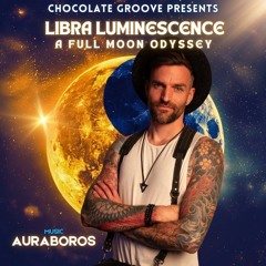 04.12.25 Chocolate Groove - Libra Luminescence