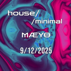 LIVE @ house//minimal 9.12.25