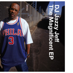 Stream DJ Jazzy Jeff | Listen to The Magnificent EP /For Da Love Of Da Game  playlist online for free on SoundCloud
