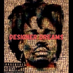 Designer Dreams