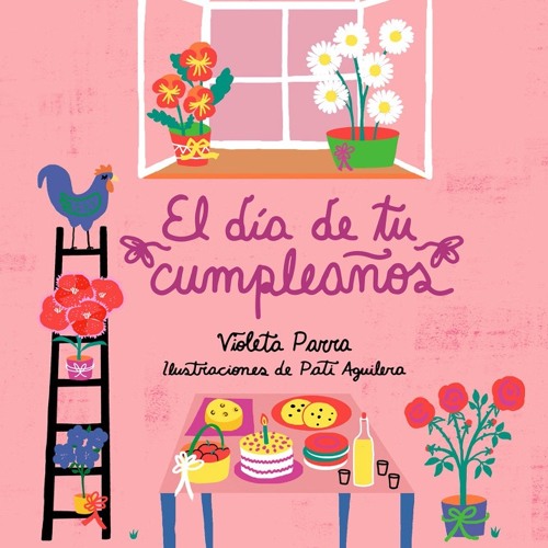 El "Feliz Cumpleaños" de Violeta Parra