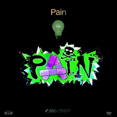 King Coop, SkellyDanRecords - Pain