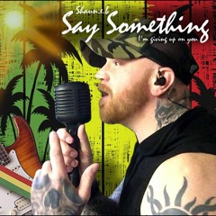 Shaun.e.b - Say Something I'm Giving Up On You - Reggae Remix