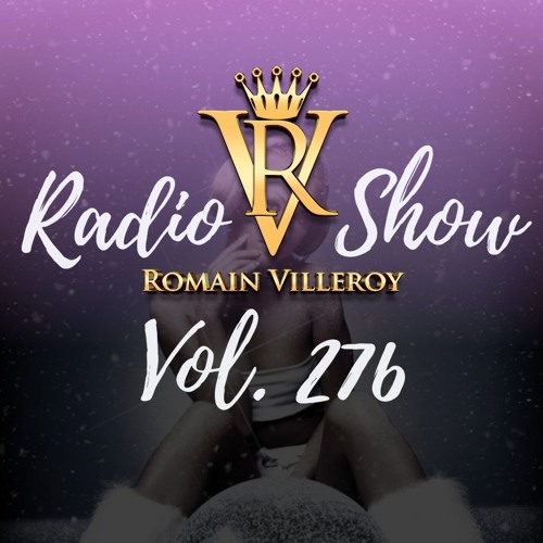 Romain Villeroy - French Riviera Soulful House Mix 276