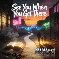 See You When You Get There