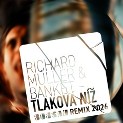 Richard Muller - Tlakova Niz (Bobsan 2025 remix)