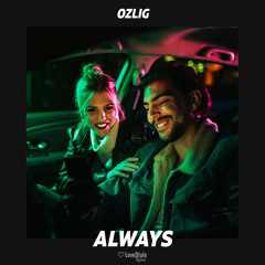 Ozlig - Always