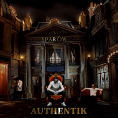 SPARŌW - AUTHENTIK (2022)