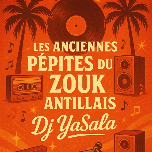 Les Anciennes  Pépites du Zouk Antillais