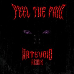 FEEL THE PAIN - CROUNDZ x ZUGØ x NAPALM(HATEVOID REMIX)