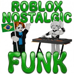 ROBLOX NOSTALGIC FUNK (with acappella)