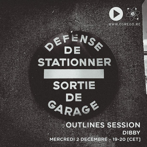 Outlines Session - Dibby (Décembre 2020)