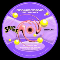 Donnie Cosmo - Lost Galaxy EP [SPW001]