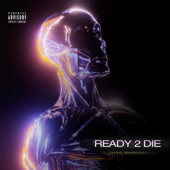 Ready 2 Die (Feat. Baretta)