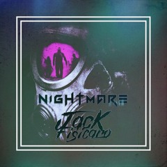 Nightmare (Jack Fisicaro Original Mix)