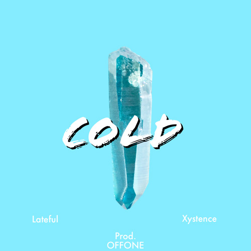 Cold ft Xystence Prod. OFFONE