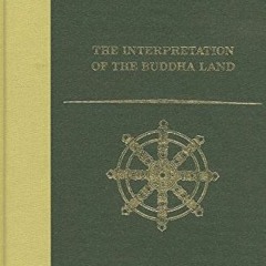 ACCESS EBOOK EPUB KINDLE PDF The Interpretation of the Buddha Land (BDK English Tripitaka) by  Numat