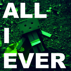 All I Ever
