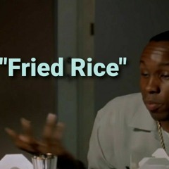 Fried Rice (prod. by dp of The Hands Team)