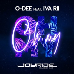 O-Dee feat. Iva Rii - Oh My