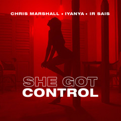 She Got Control (feat. Ir Sais)