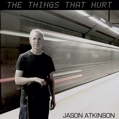 The Things That Hurt