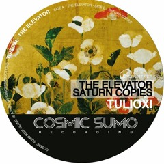 Tulioxi - The Elevator [Cosmic Sumo Recordings]