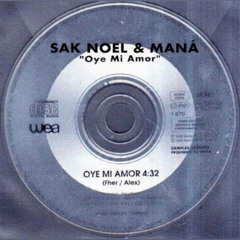 Sak Noel, Mana - Oye Mi Amor 2026 [B Side]