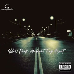 Slow Dark Ambient Trap Beat