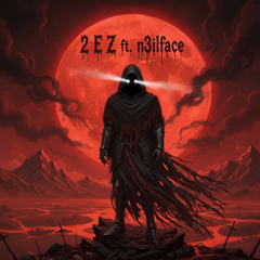 2 Ɛ Z ft. n3ilface premaster