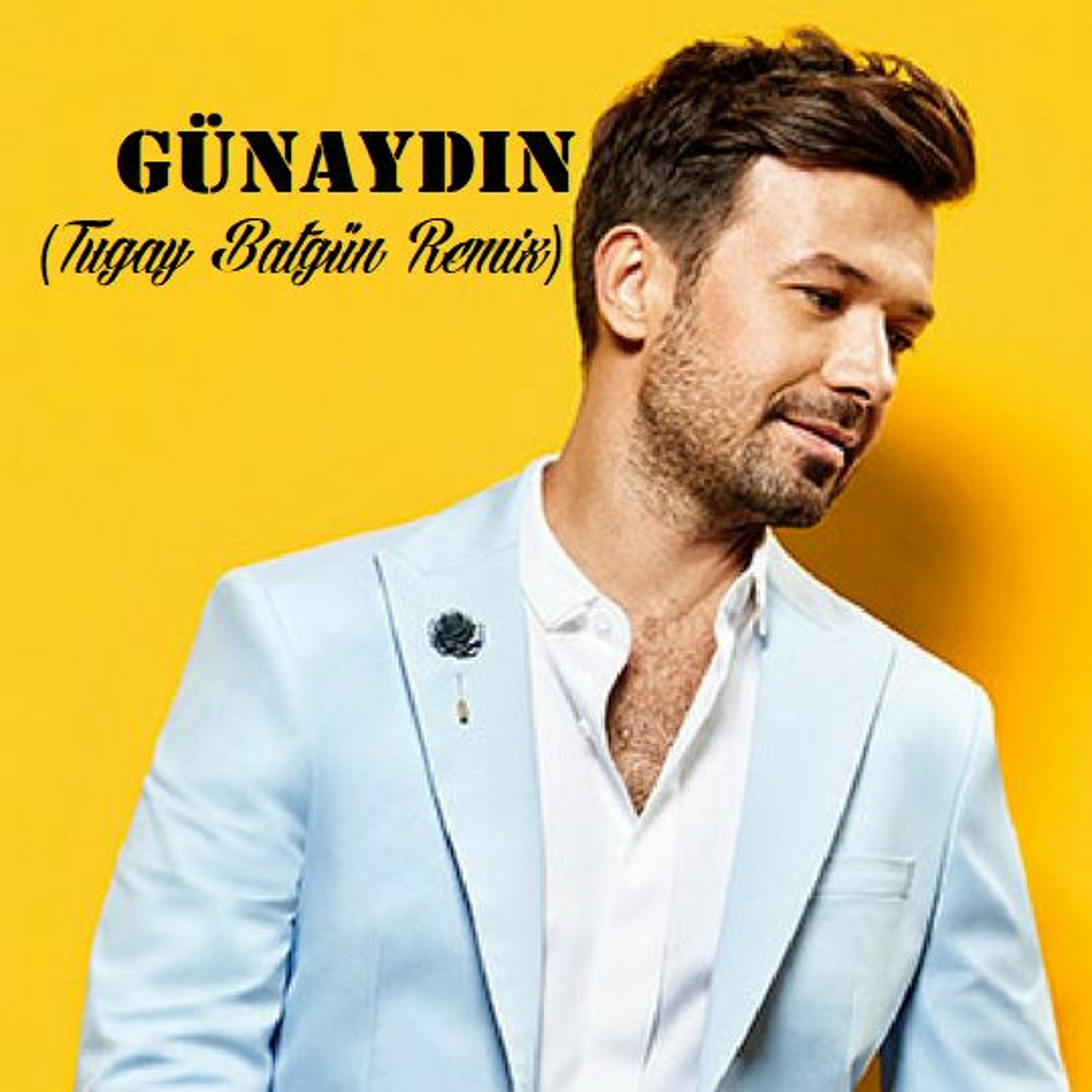 Yalın - Günaydın (Tugay Batgün Remix)