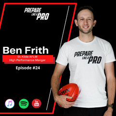 #24 - Ben Frith AFLW High Performance Manager for the St. Kilda FC