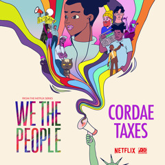 Taxes (from the Netflix Series "We The People")