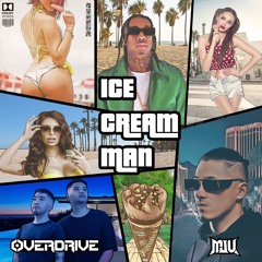 Tyga - Ice Cream Man (Overdrive & MJU Bootleg)