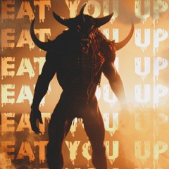 Eat You Up! Ft Kidd Possible