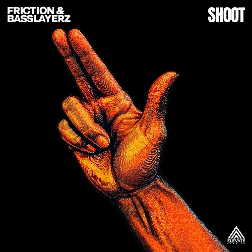 Artwork for the song Friction, Basslayerz - Shoot by Elevate Records on Next Sound