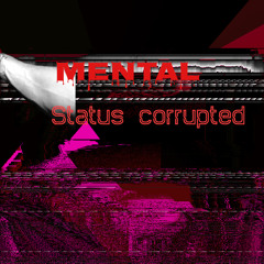 Mental status corrupted
