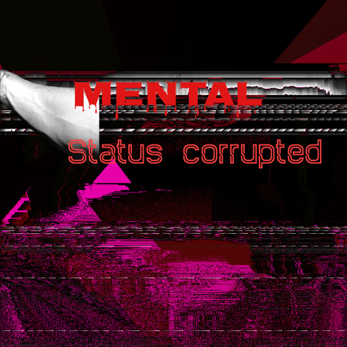 Mental status corrupted