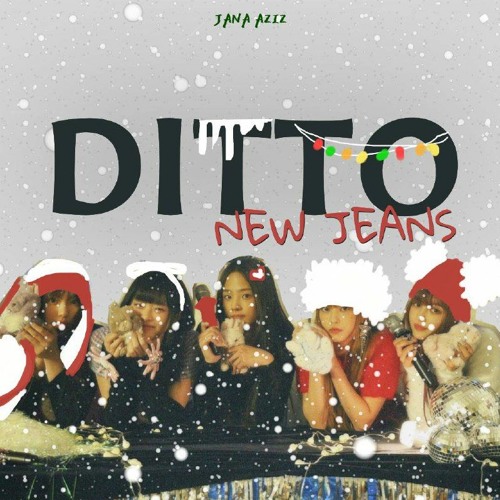 Stream NewJeans (뉴진스) - Ditto HOLIDAY BAND LIVE🎄 by JANA AZIZ