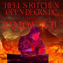 Rainbow Tutu⁽ᴰʲ ˢᵉᵗ⁾ - HELL'S KITCHEN DC [EPISODE II] ♬♫ // 01.23.25