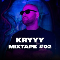 KRYYY - MIXTAPE #02
