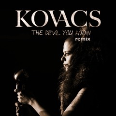 Kovacs - The Devil You Know (DJ Davidian Remix)